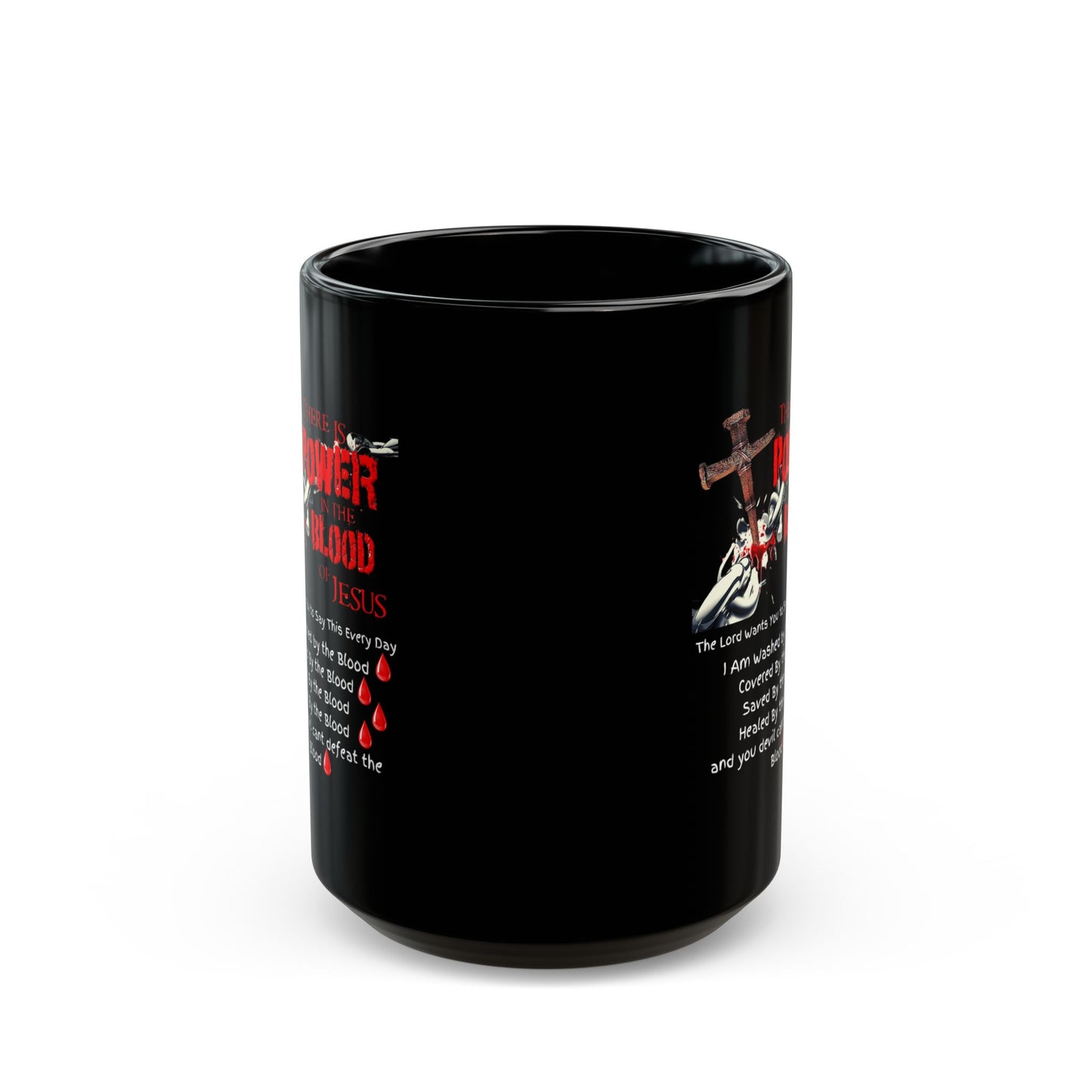 The Power of the Blood of Jesus - Black Mug 15oz and 11oz