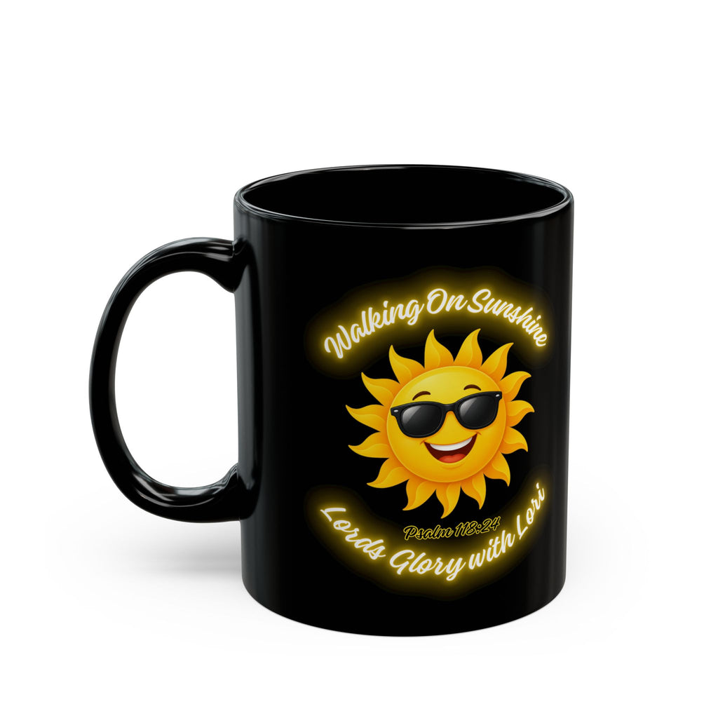 Walking On Sunshine Black Mug — Sunny Smiley Sun with Sunglasses, "Loved Glory with Love" Coffee Cup (11oz/15oz)