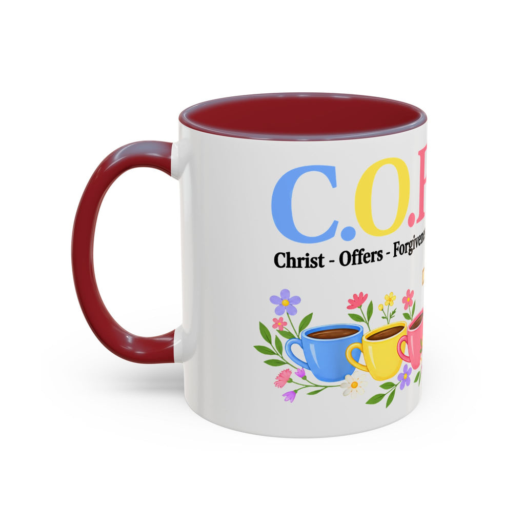 Coffee Lover Floral Graphic - C.o.f.f.e.e. (Christ - Offers - Forgiveness - For Everyone - Everywhere)  Accent Coffee Mug (11, 15oz)