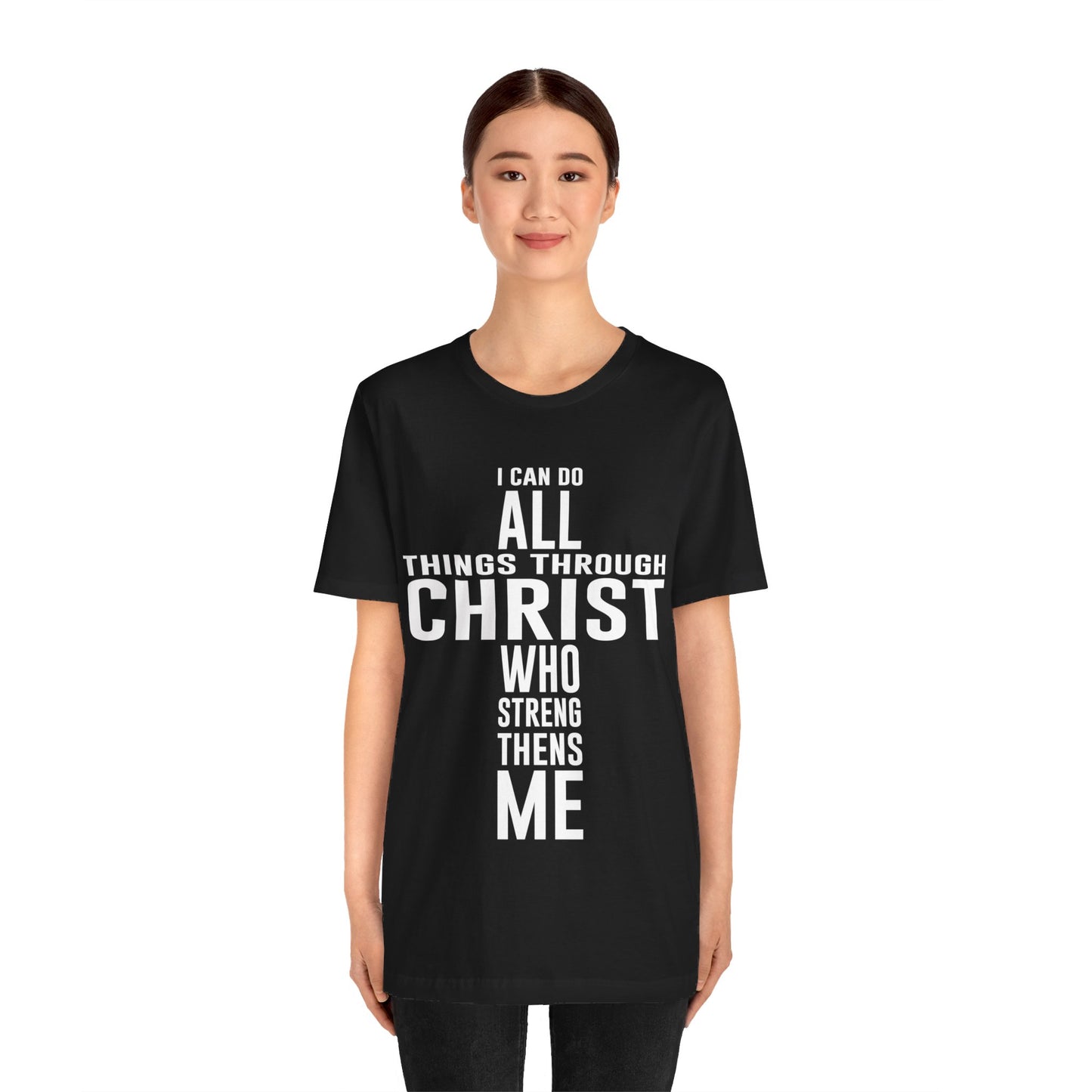 I Can Do All Things Through Christ - Unisex Jersey Short Sleeve Tee