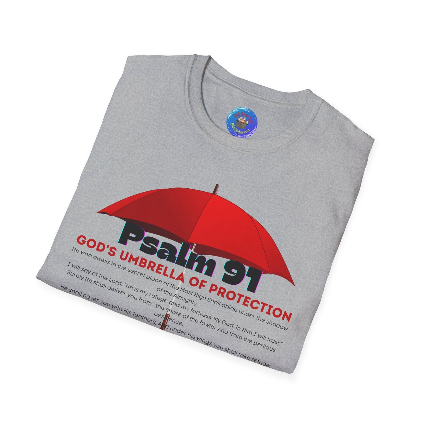 Psalm 91 GODS Umbrella Mens and Womans Softstyle T-Shirt