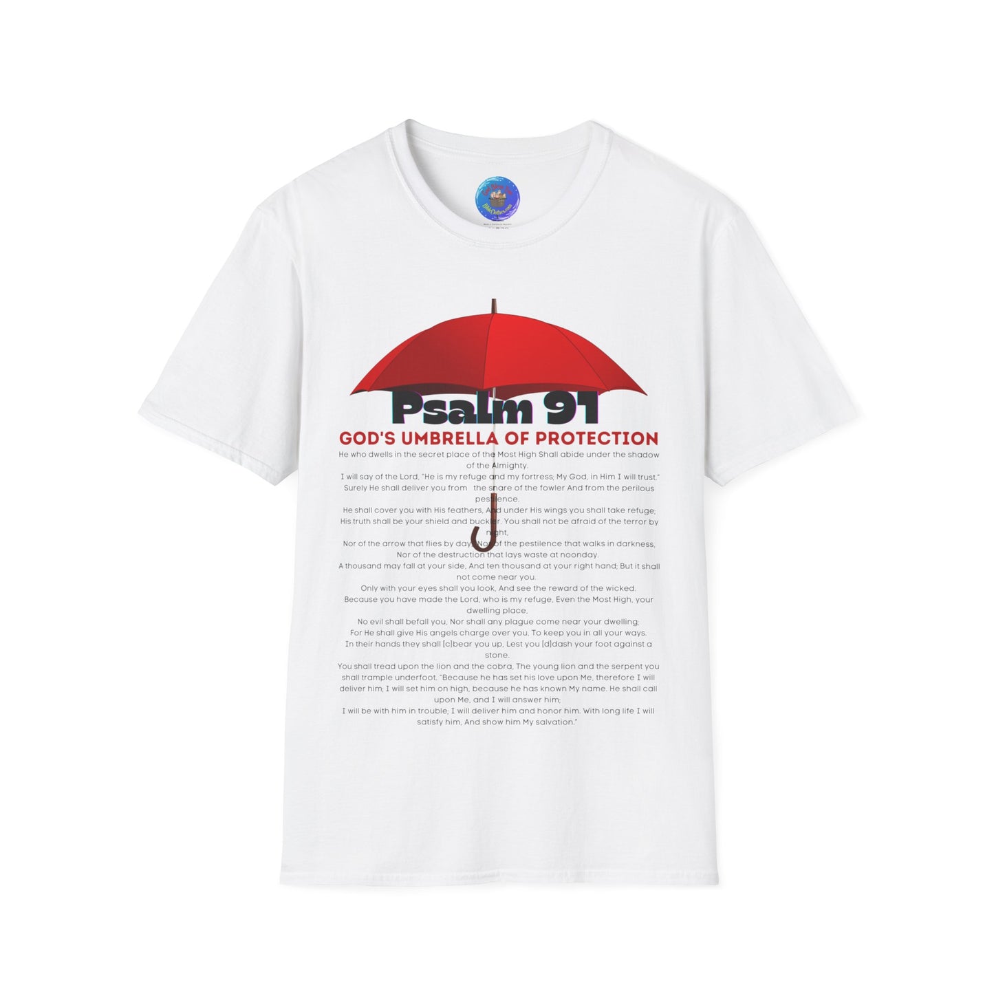 Psalm 91 GODS Umbrella Mens and Womans Softstyle T-Shirt