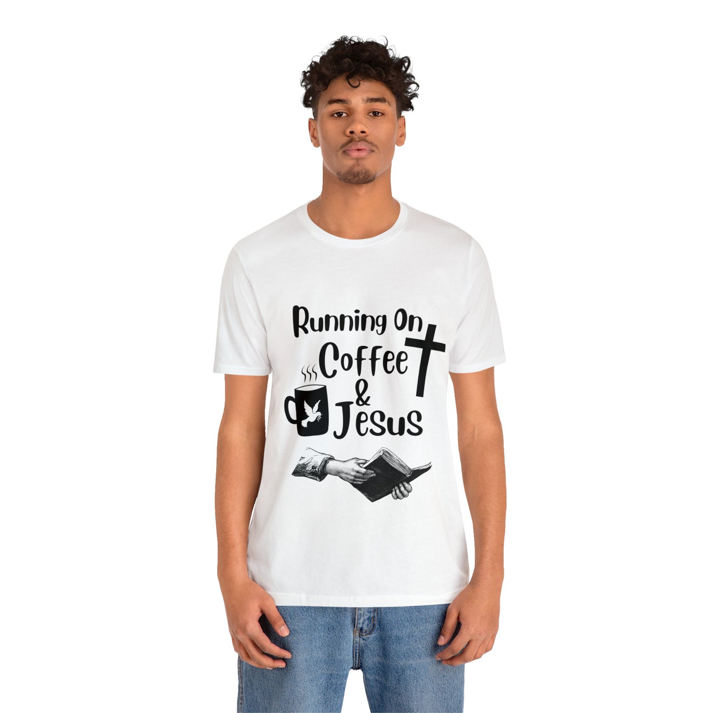 Running On Coffee and JESUS - Unisex Jersey Short Sleeve Tee