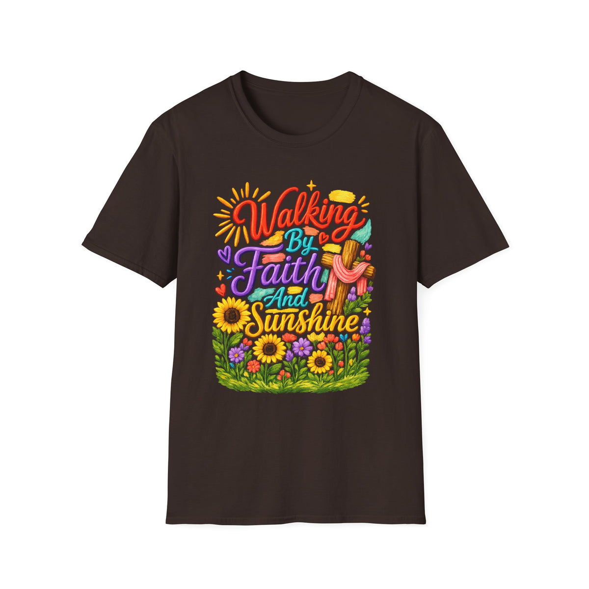Walking By Faith and Sunshine T-Shirt