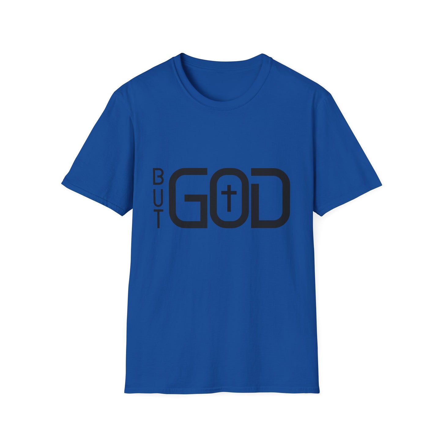 But GOD - Many Colors Unisex Softstyle T-Shirt