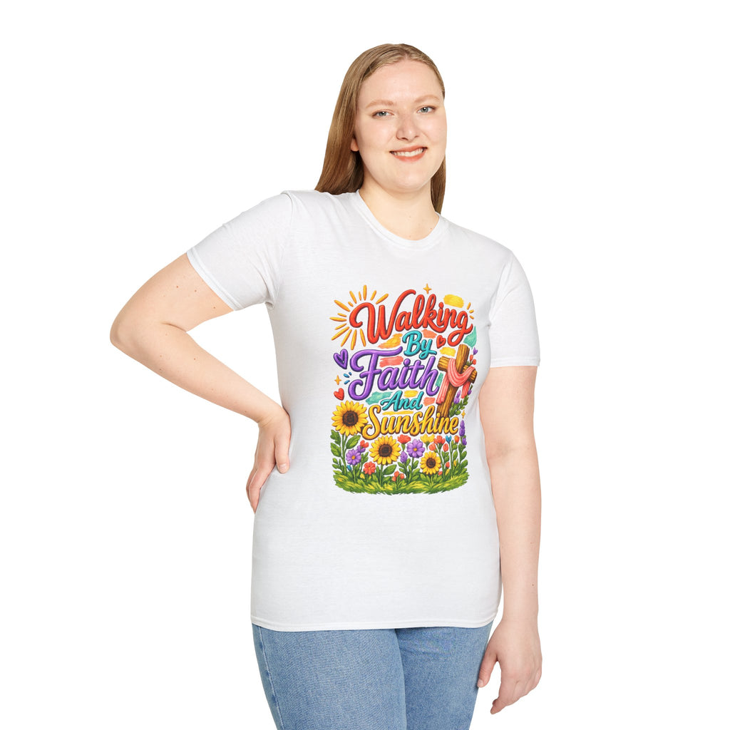 Walking By Faith and Sunshine T-Shirt