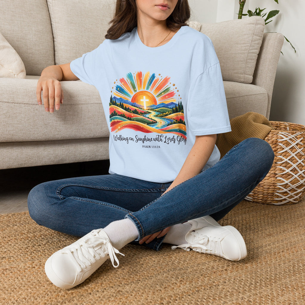 Walking On Sunshine with Lords Glory - with Lori Faith and Hope Christian Sunrise T-Shirt