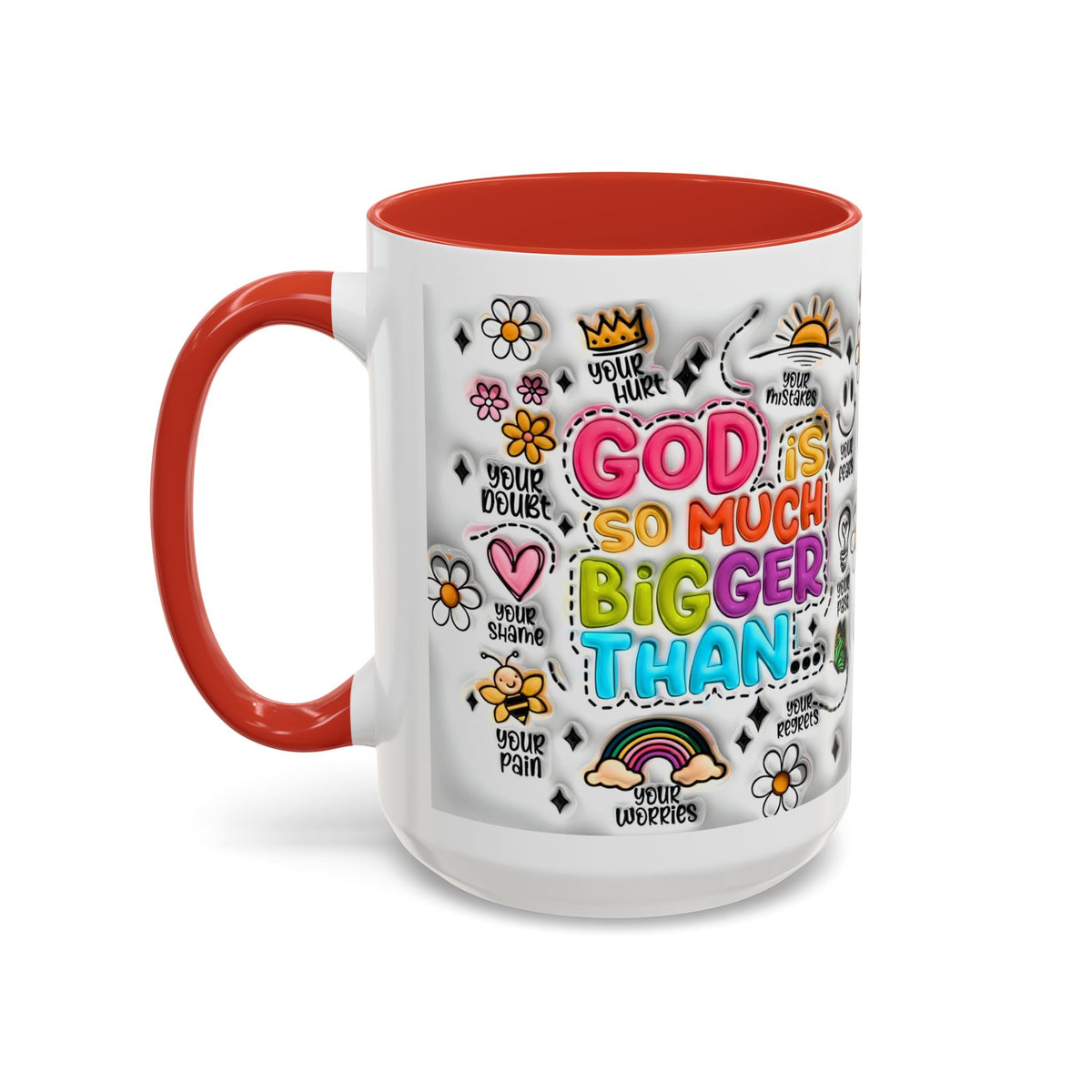 God Is So Much Bigger Than Coffee Mug