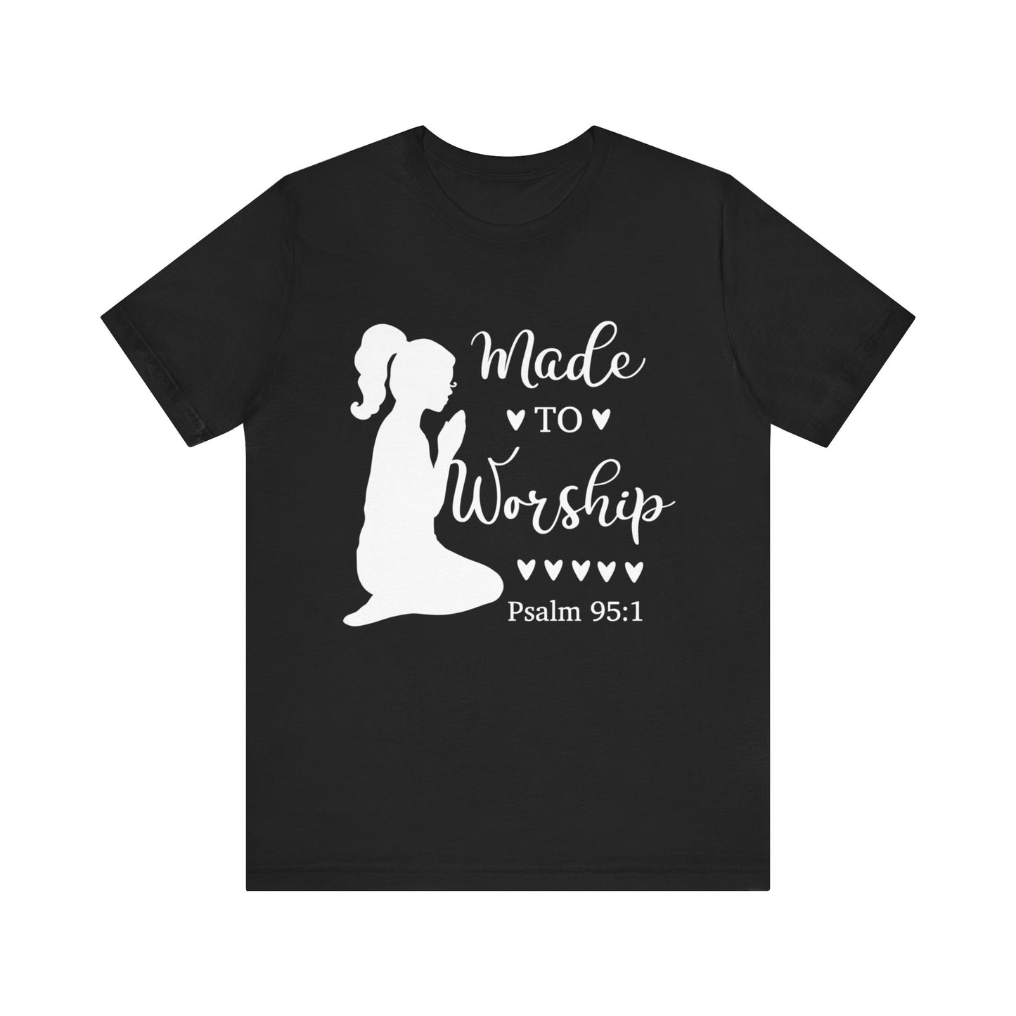 Made to Worship - Woman's Jersey Short Sleeve Tee