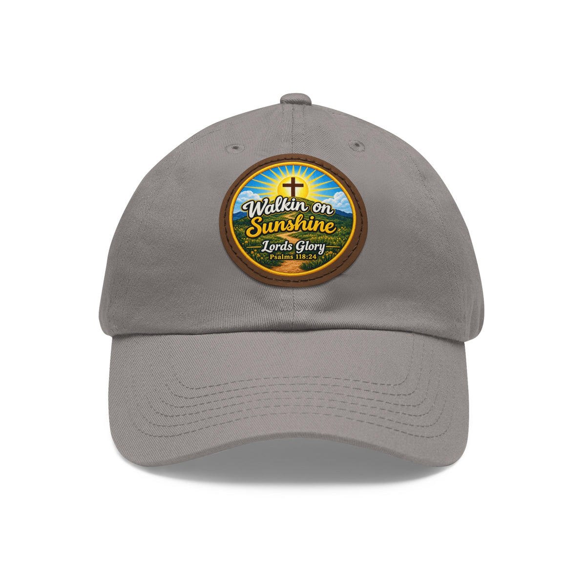 Walkin on Sunshine Leather Patch Mom and Dad Hat — Faith-Inspired Baseball Cap Many Patch Colors