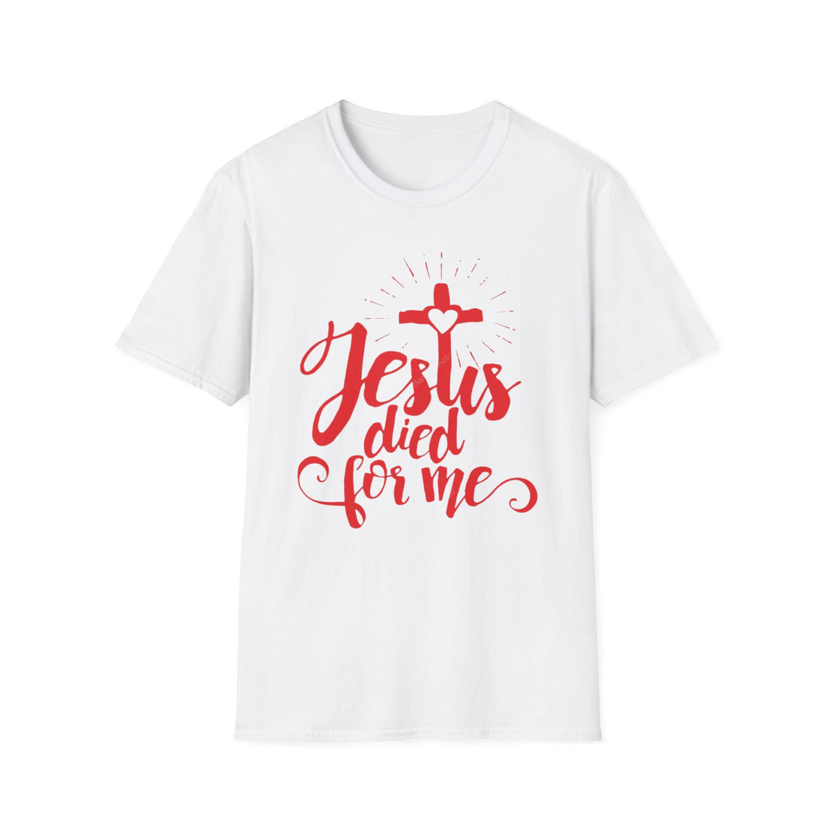 Jesus Died for Me Christian Faith T-Shirt