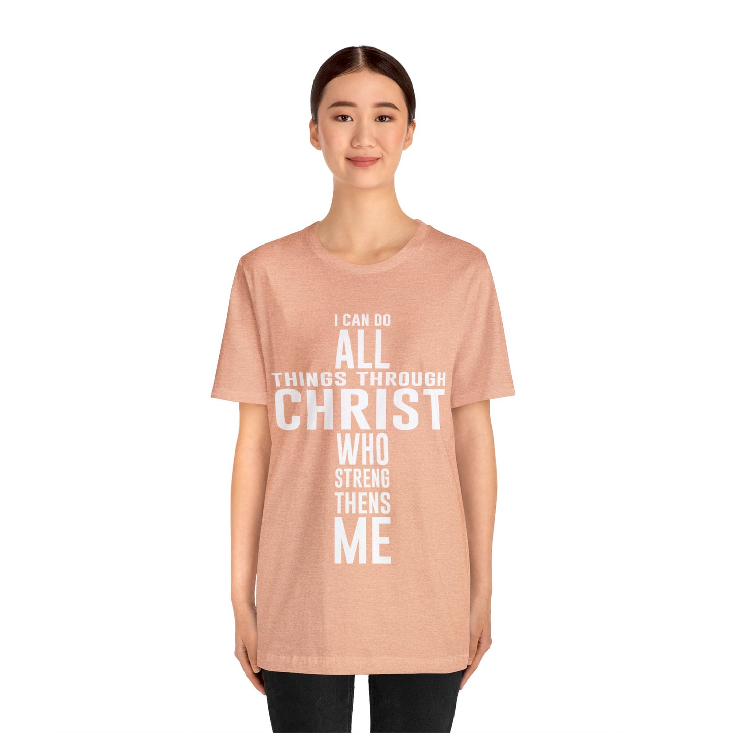 I Can Do All Things Through Christ - Unisex Jersey Short Sleeve Tee