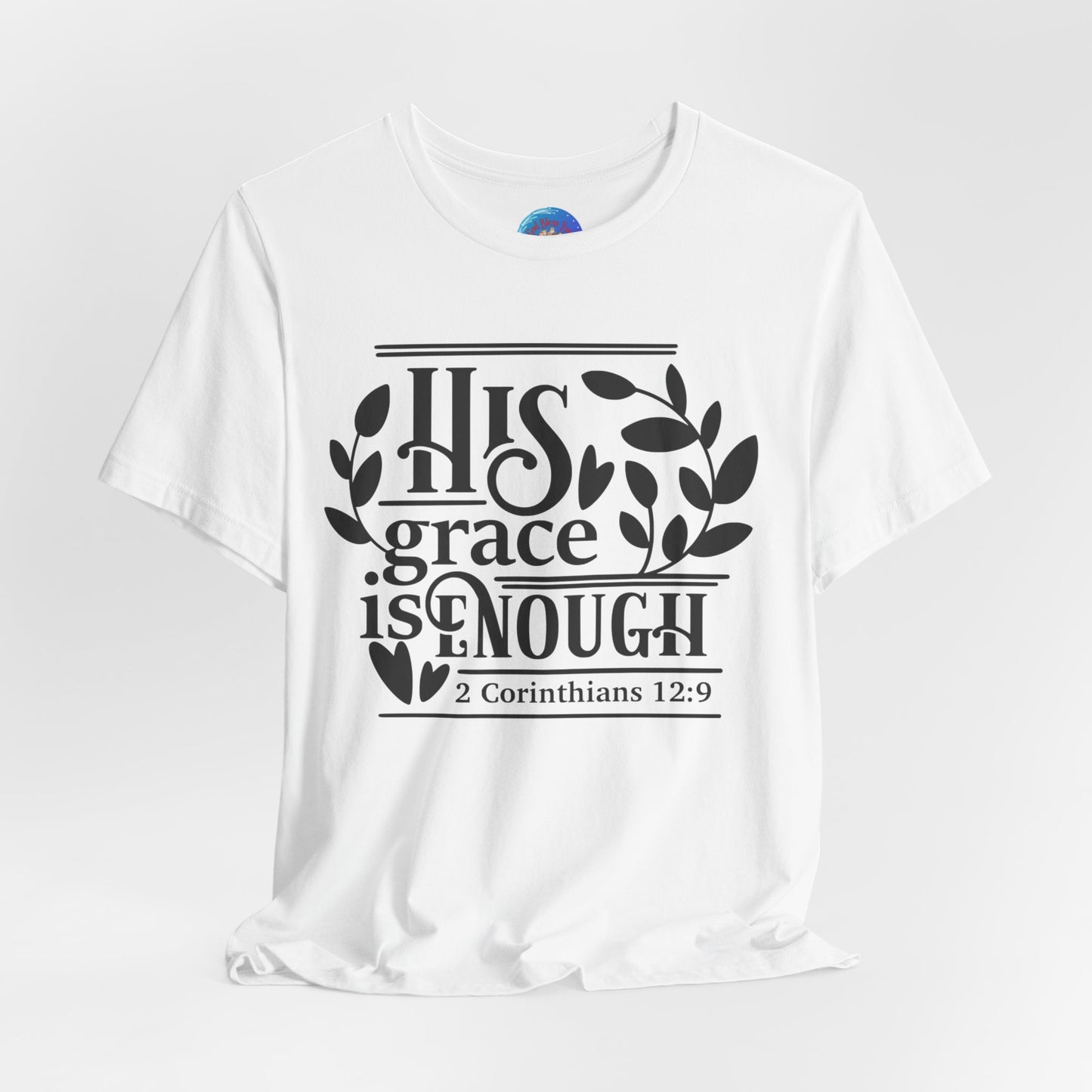 His Grace is Enough  - Unisex Jersey Short Sleeve Tee