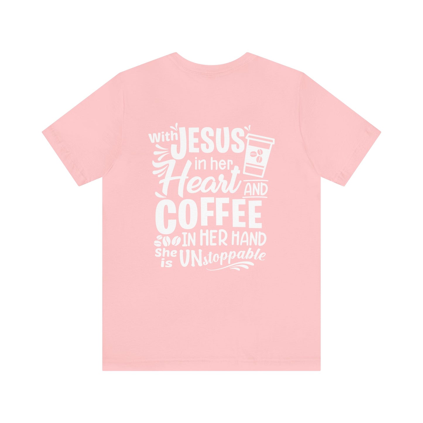 JESUS in Her Heart and Coffee - Woman's Jersey Short Sleeve Tee