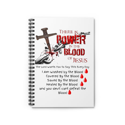 The Power of the Blood of Jesus - Spiral Notebook - Ruled Line