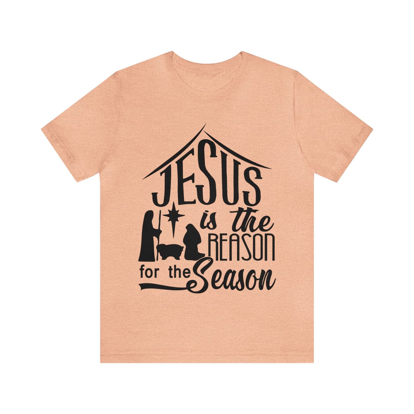 Reason for the Season - Unisex Jersey Short Sleeve Tee