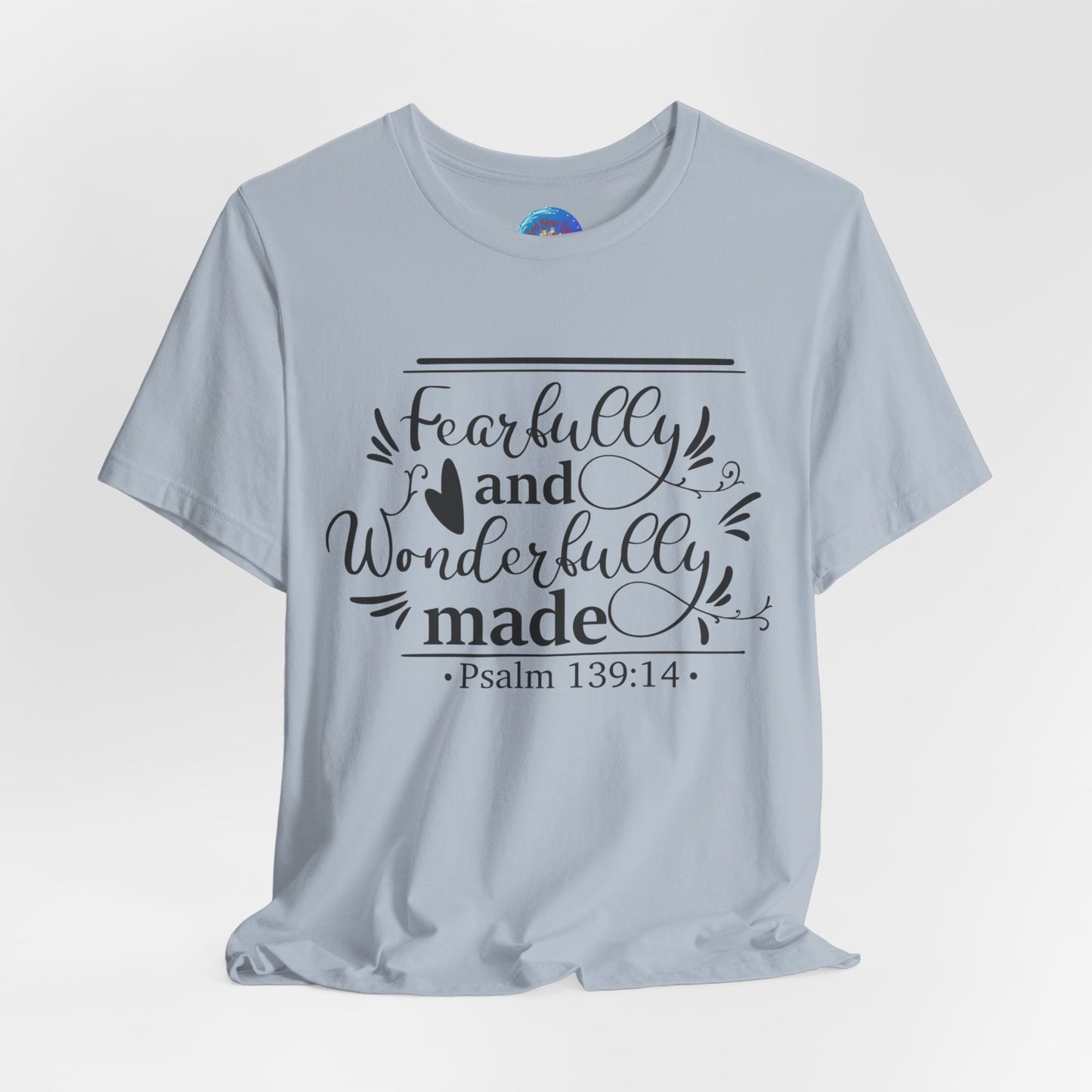 Fearfully and Wonderfully Made - Unisex Jersey Short Sleeve Tee