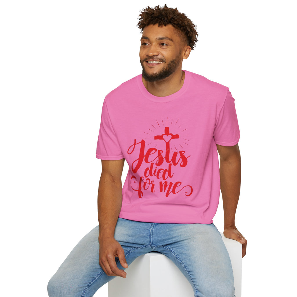 Jesus Died for Me Christian Faith T-Shirt