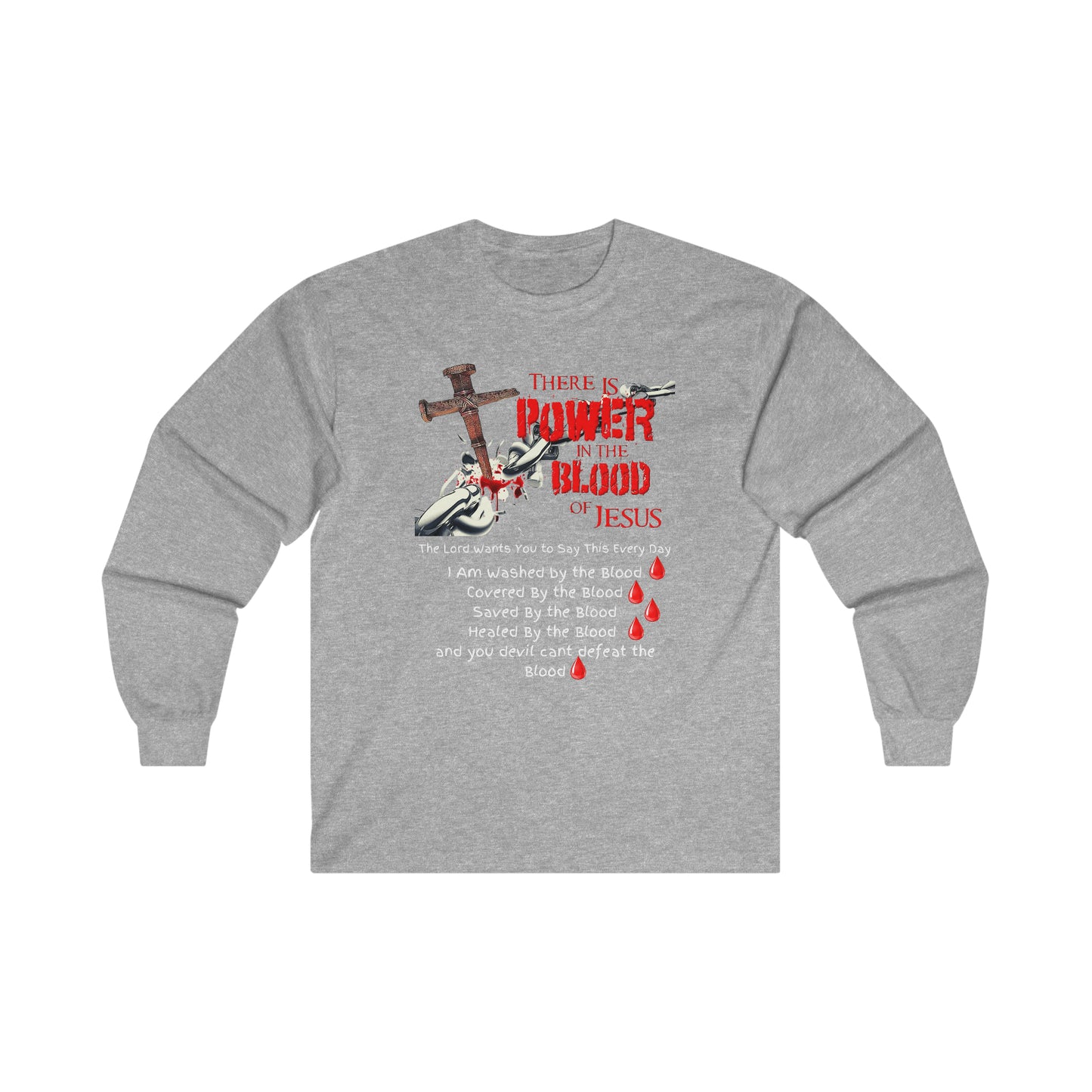 The Power of the Blood of Jesus - Ultra Cotton Long Sleeve Tee