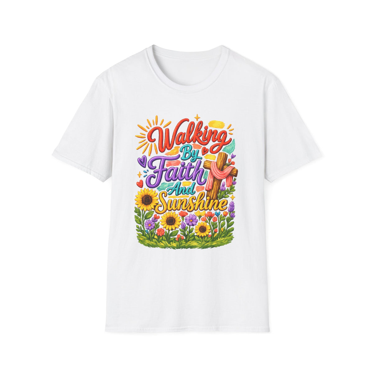 Walking By Faith and Sunshine T-Shirt