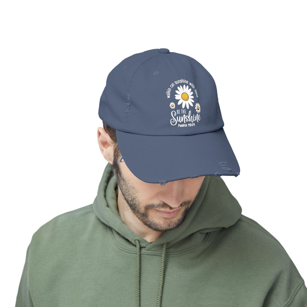 Walking on Sunshine Distressed Daisy Cap — "Be the Sunshine"  Mom and Dad Hat Psalms‬ ‭118‬:‭24