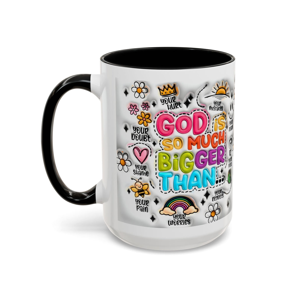 God Is So Much Bigger Than Coffee Mug