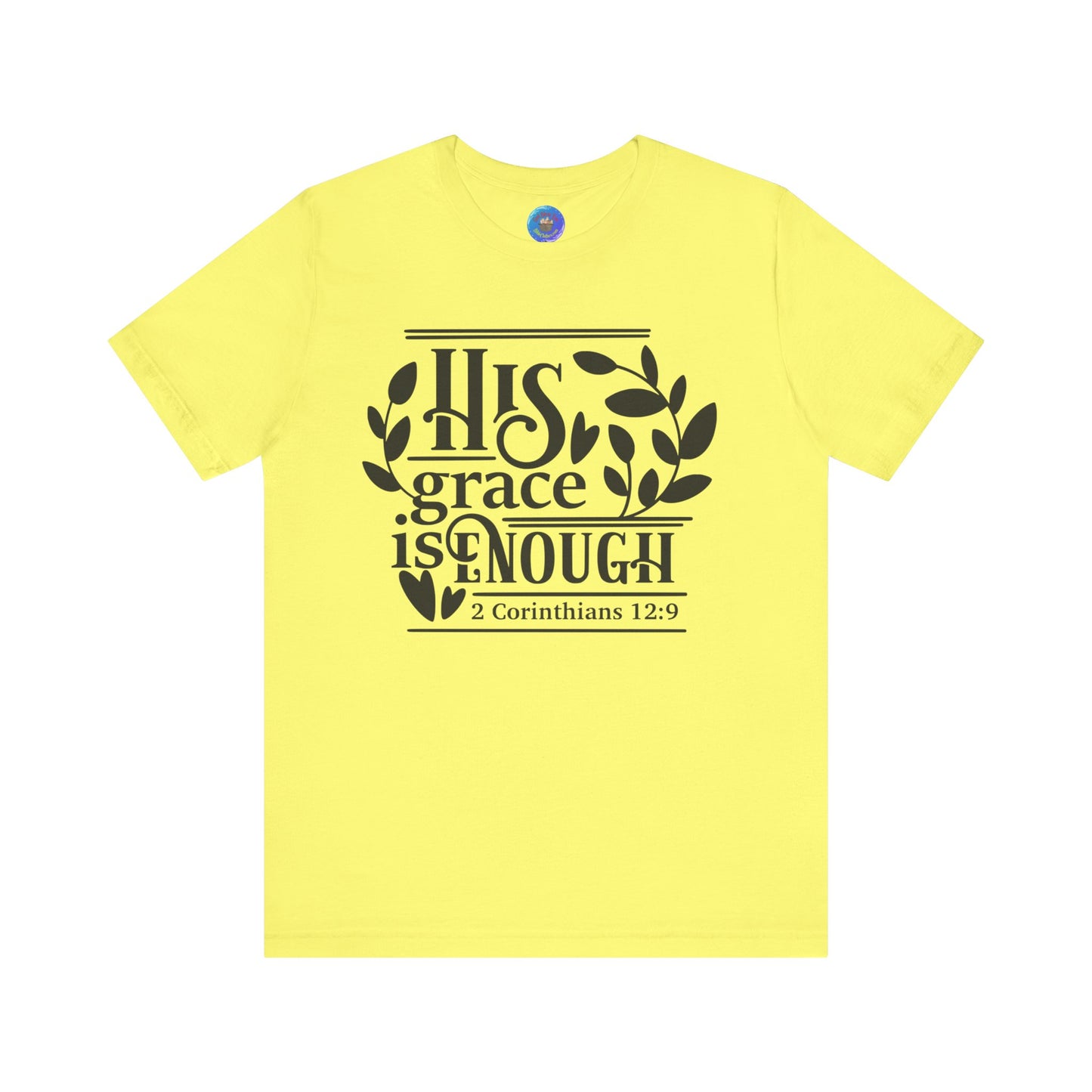 His Grace is Enough  - Unisex Jersey Short Sleeve Tee