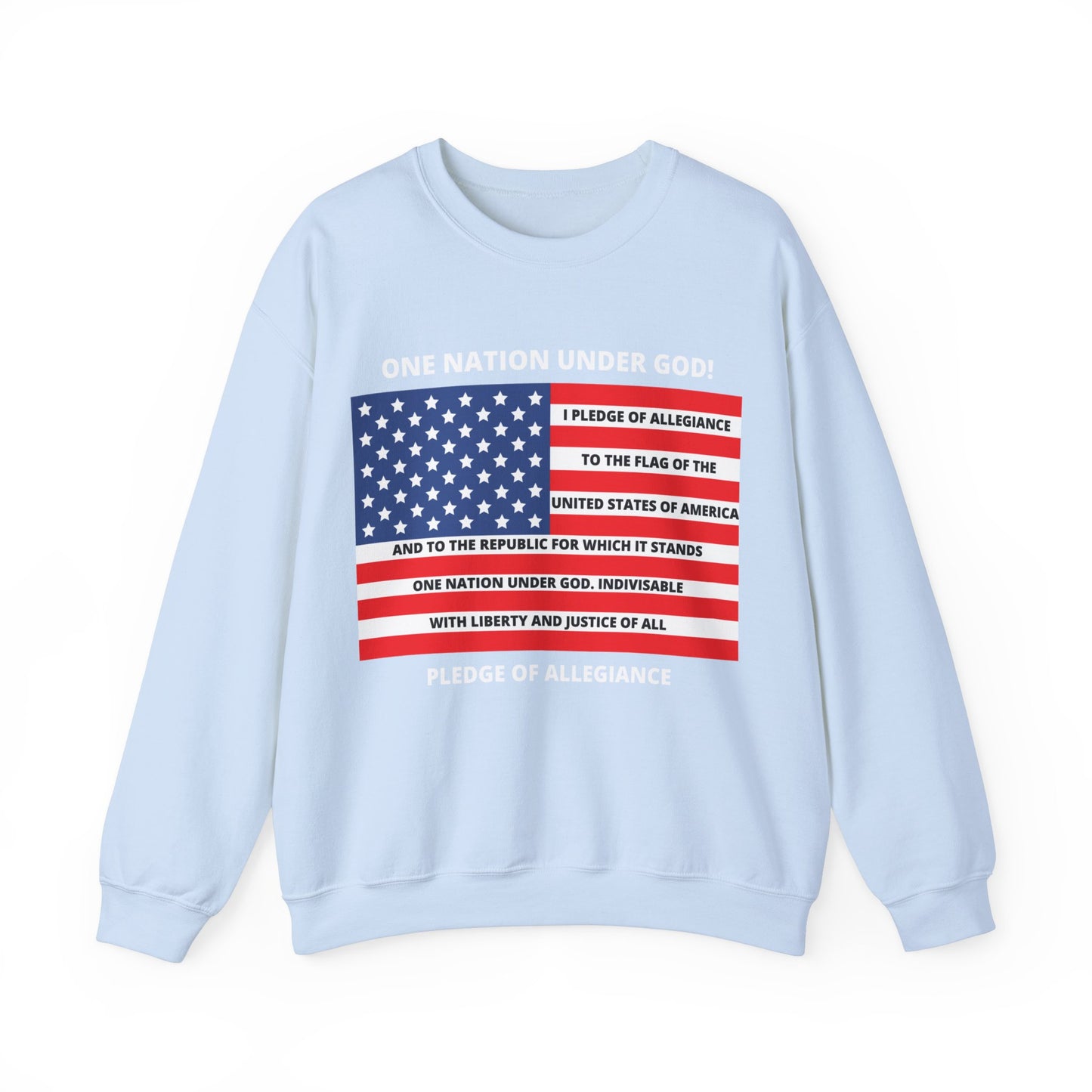 Pledge of Allegiance One Nation under GOD! Unisex Heavy Blend Crewneck Sweatshirt