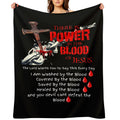 There's Power in the Blood of Jesus Custom super soft blanket Made in USA