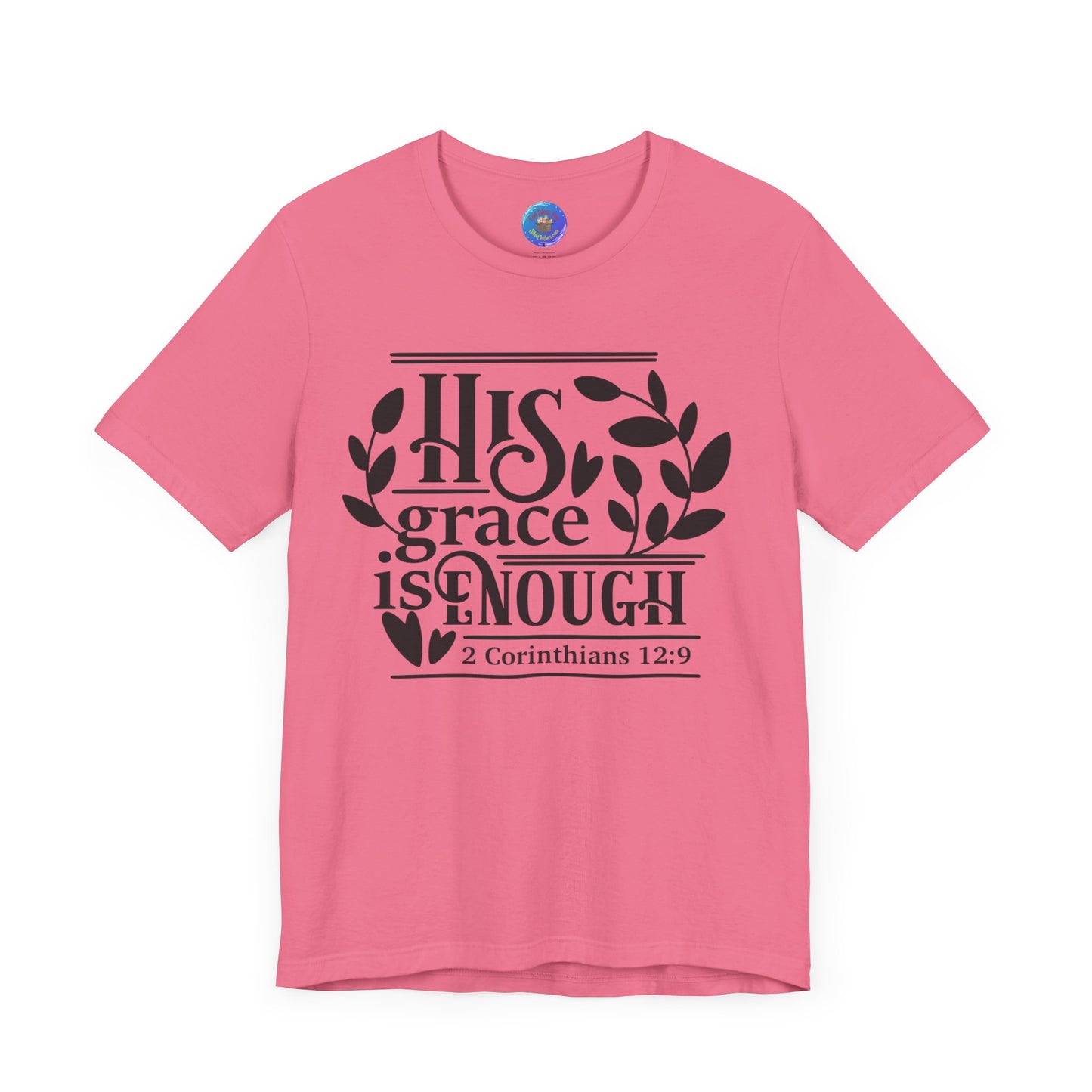 His Grace is Enough  - Unisex Jersey Short Sleeve Tee