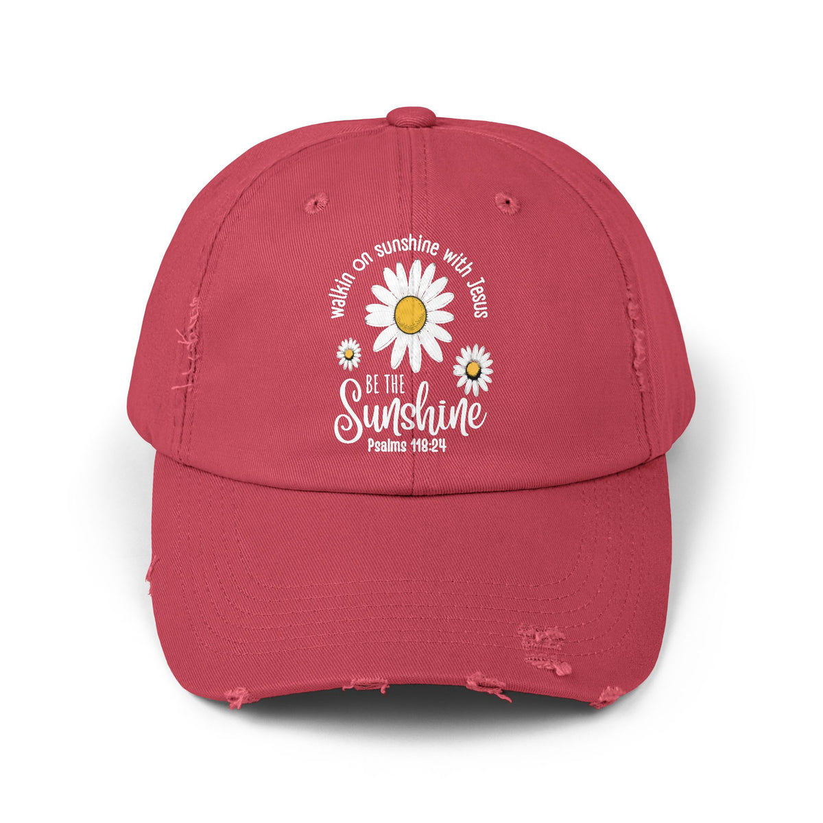 Walking on Sunshine Distressed Daisy Cap — "Be the Sunshine"  Mom and Dad Hat Psalms‬ ‭118‬:‭24