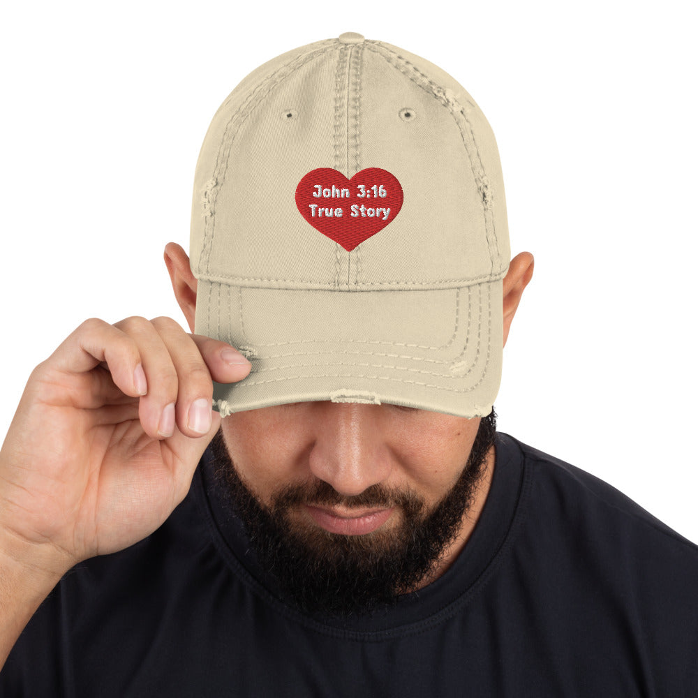 JOHN 3:16 TRUE STORY - Distressed Dad Hat