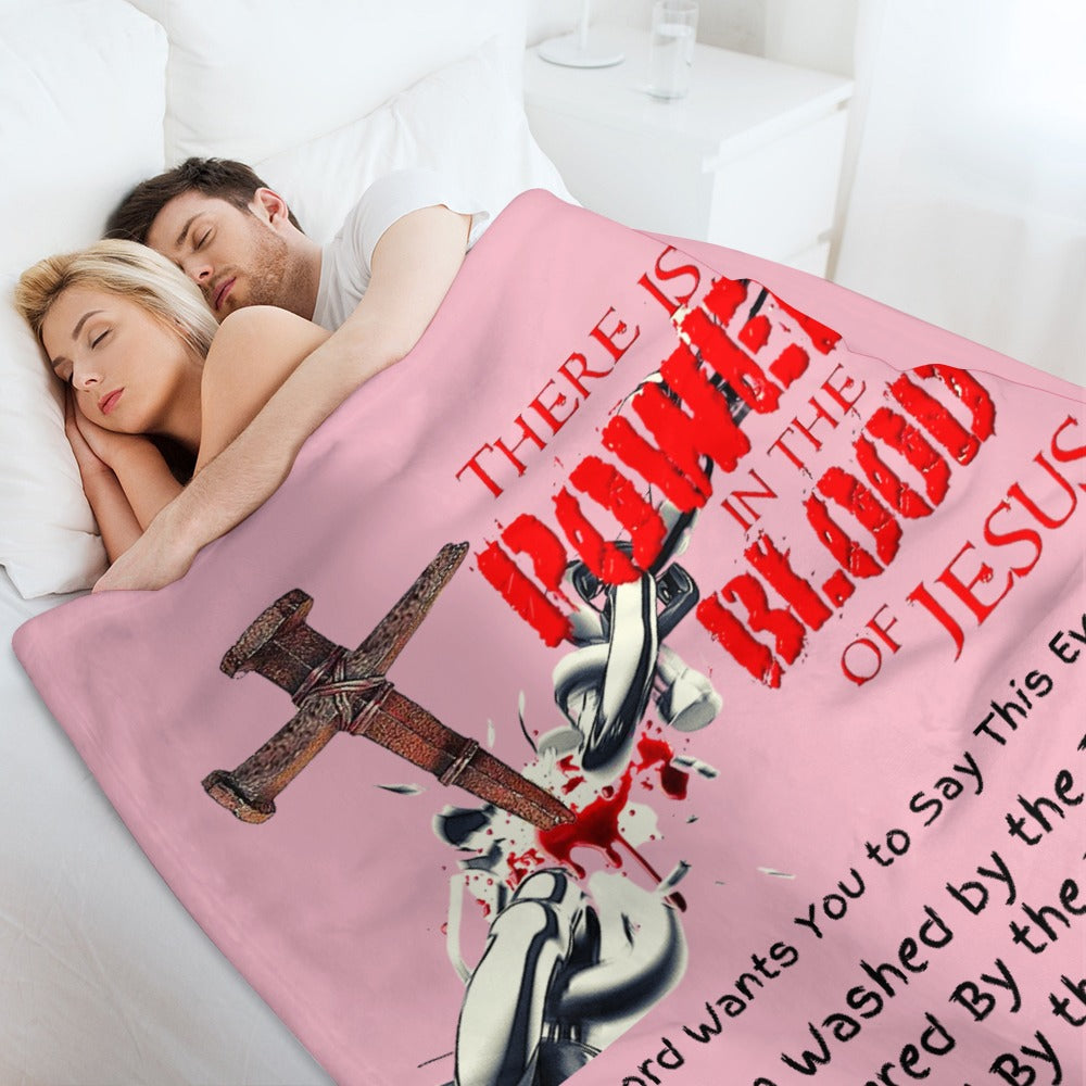 There's Power in the Blood of Jesus Custom super soft blanket Made in USA