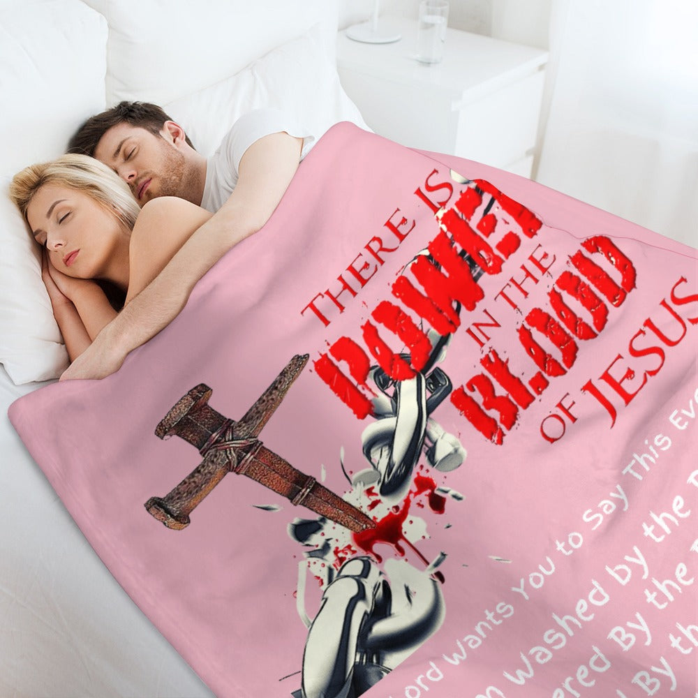 There's Power in the Blood of Jesus Custom super soft blanket Made in USA