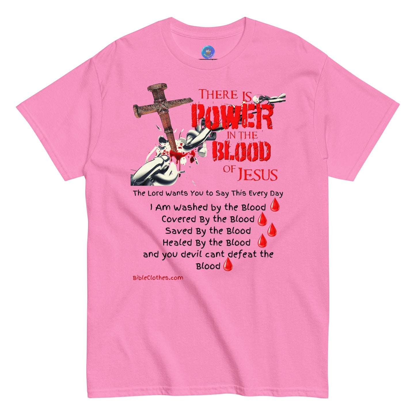 There's Power in the Blood of Jesus Men's and Woman's classic tee