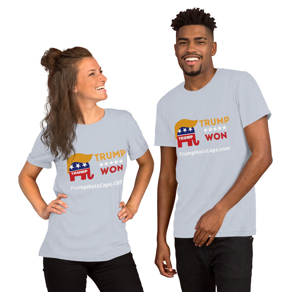 Trump Won Big Time :) Mens and Womans t-shirt