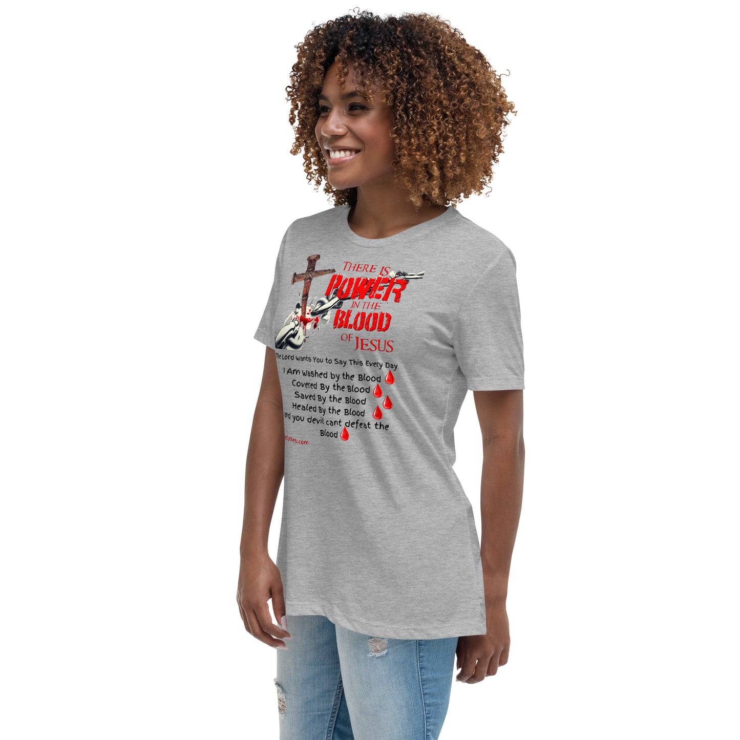 The Power of the Blood of Jesus Women's Relaxed T-Shirt