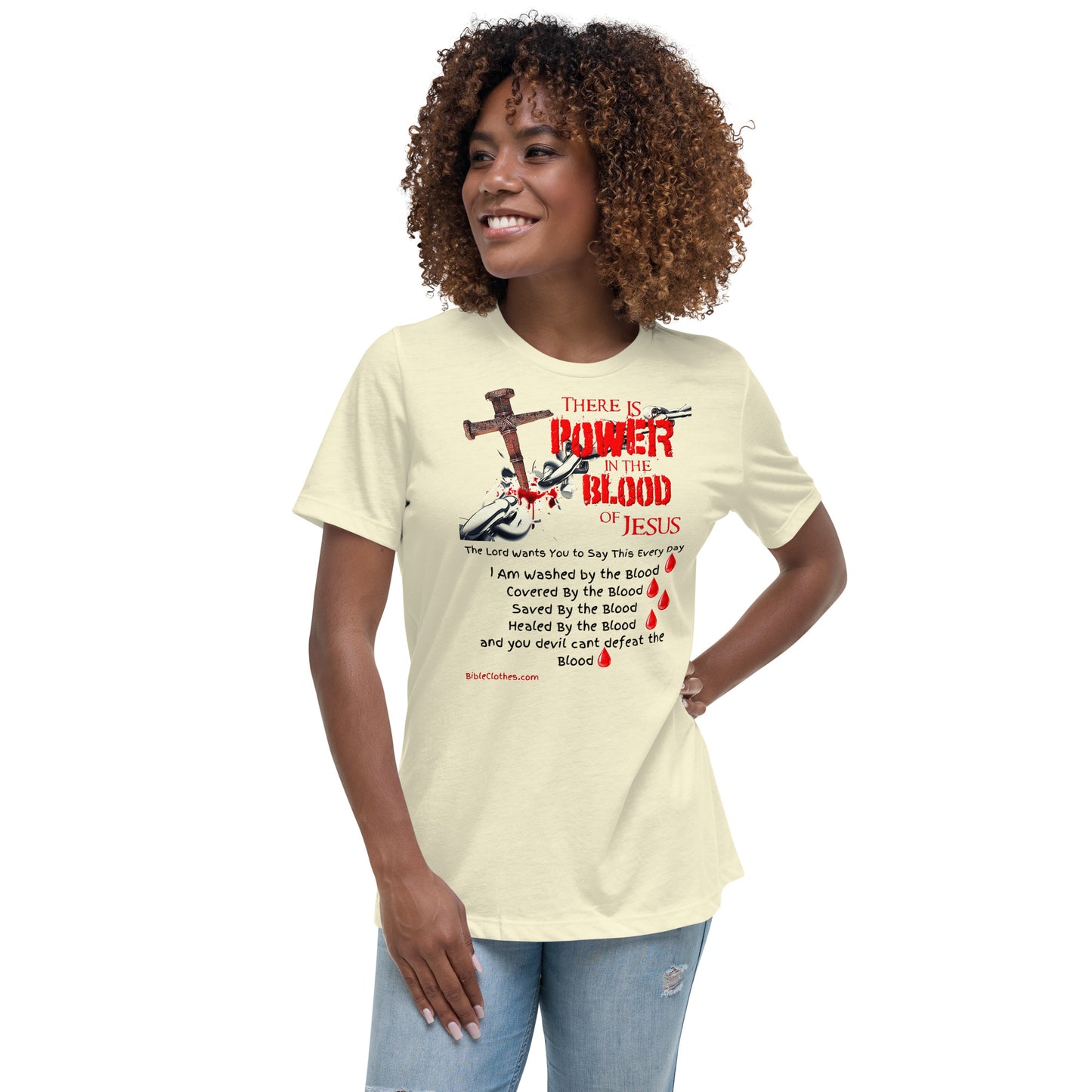 The Power of the Blood of Jesus Women's Relaxed T-Shirt