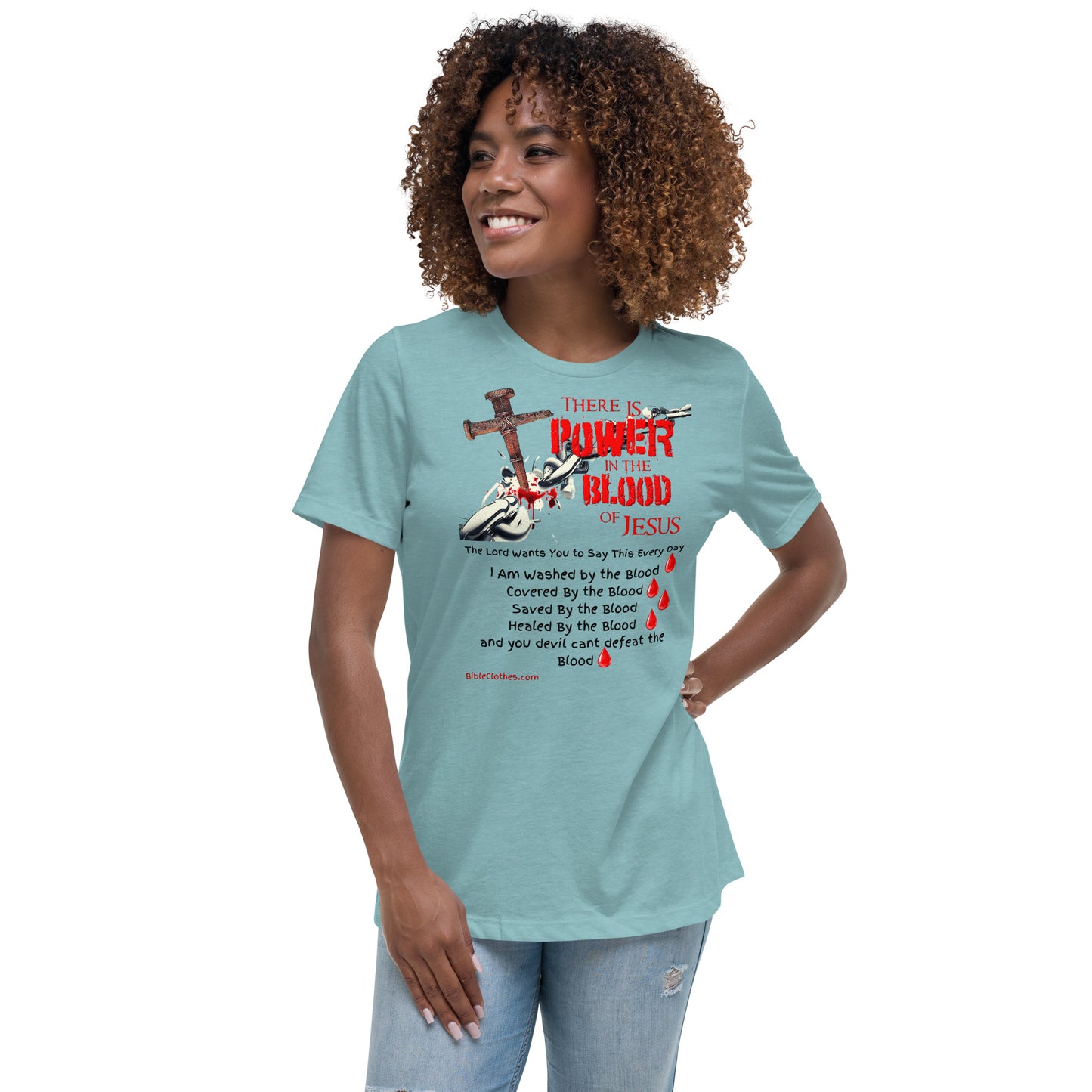 The Power of the Blood of Jesus Women's Relaxed T-Shirt