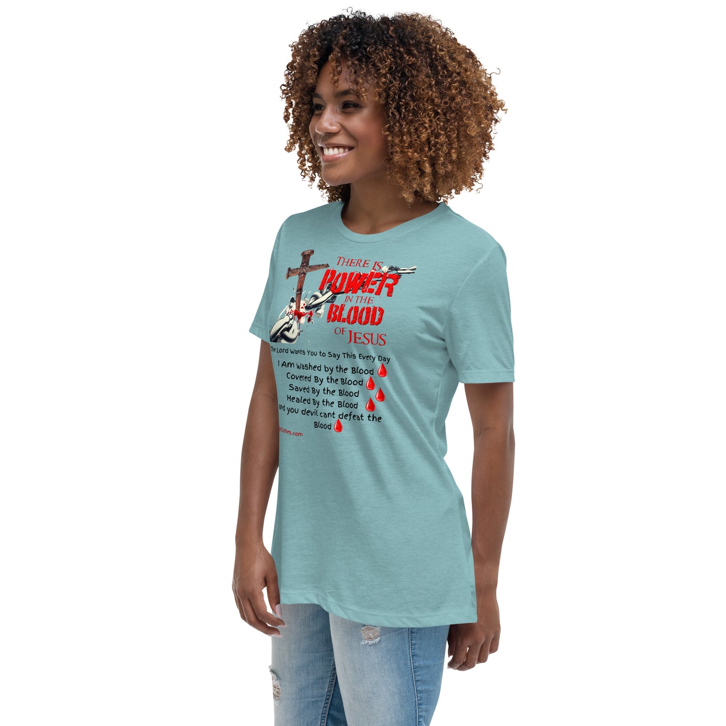 The Power of the Blood of Jesus Women's Relaxed T-Shirt