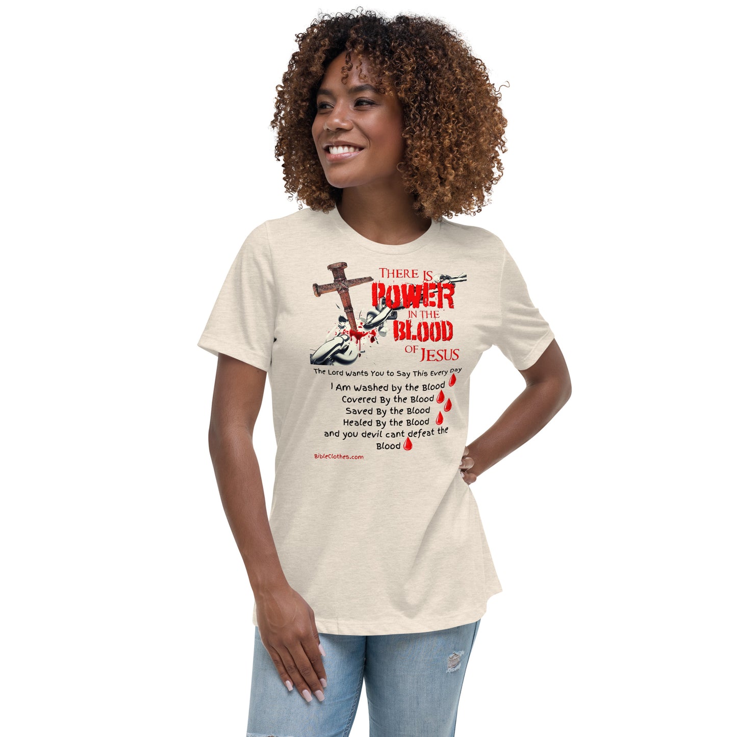 The Power of the Blood of Jesus Women's Relaxed T-Shirt