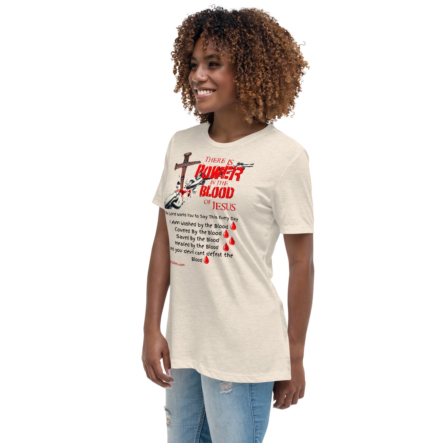 The Power of the Blood of Jesus Women's Relaxed T-Shirt